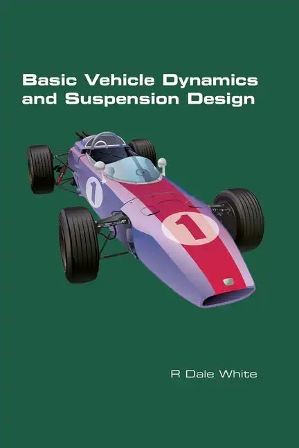 Basic Vehicle Dynamics and Suspension Design - Paperback