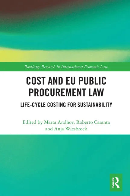 Cost and Eu Public Procurement Law: Life-Cycle Costing for Sustainability - Paperback