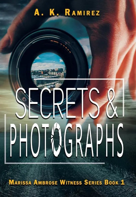 Secrets & Photographs - Hardcover