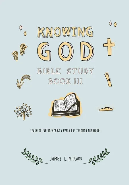 Knowing God Bible Study: Book III - Paperback