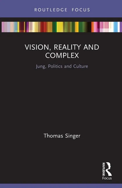 Vision, Reality and Complex: Jung, Politics and Culture - Paperback