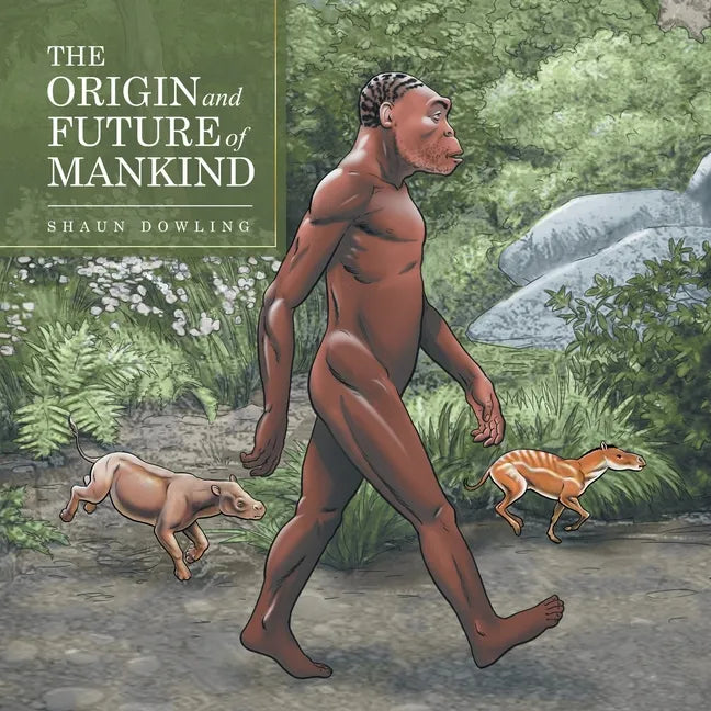The Origin and Future of Mankind - Paperback
