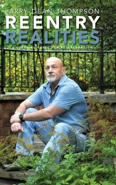 Reentry Realities: A Survival Guide for Reintegration - Hardcover