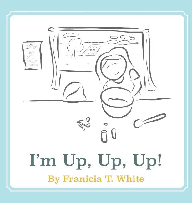 I'm Up, Up, Up! - Hardcover