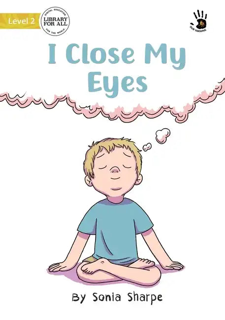 I Close My Eyes - Our Yarning - Paperback