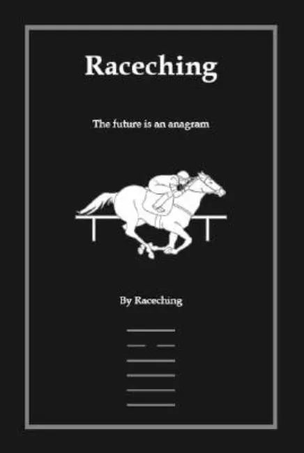 Raceching: The Future Is an Anagram - Paperback