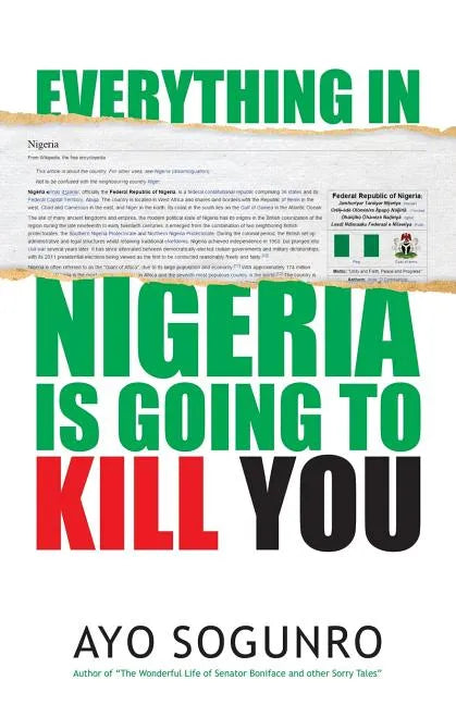Everything In Nigeria Is Going To Kill You - Paperback