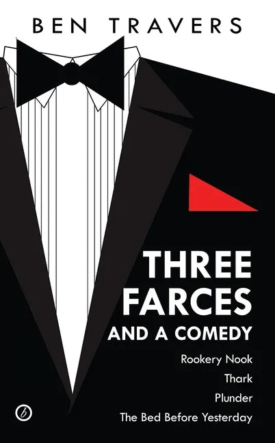 Travers: Three Farces and a Comedy - Paperback