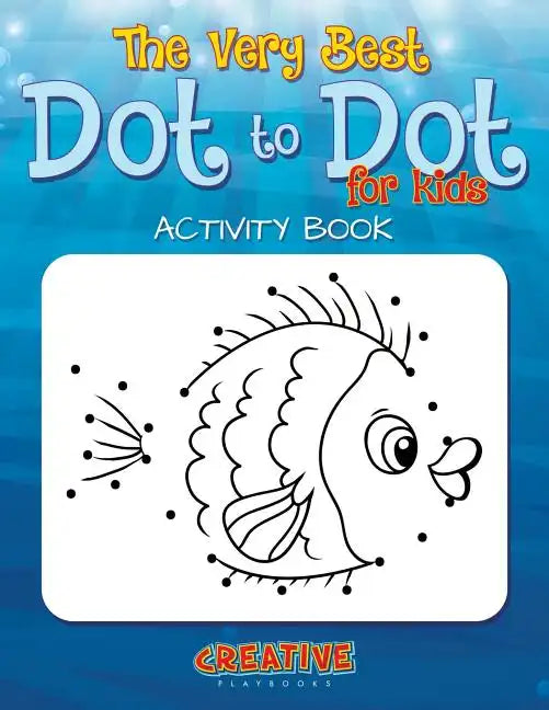The Best Dot to Dot Games for Little Children Activity Book - Paperback