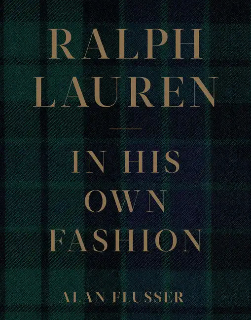 Ralph Lauren: In His Own Fashion - Hardcover
