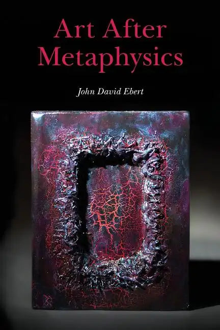 Art After Metaphysics - Paperback