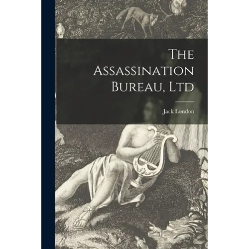 The Assassination Bureau, Ltd - Paperback