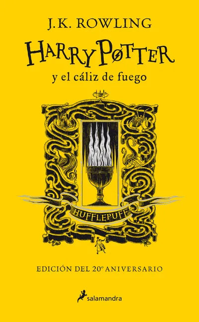 Harry Potter Y El Cáliz de Fuego (20 Aniv. Hufflepuff) / Harry Potter and the Goblet of Fire (Hufflepuff) - Hardcover