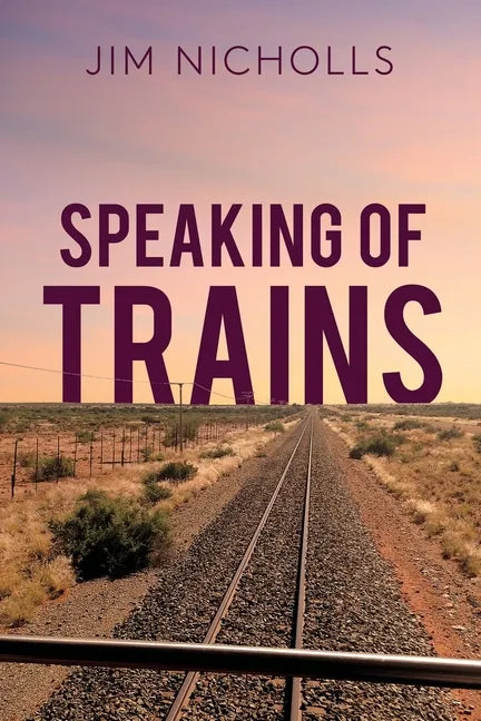 Speaking of Trains - Paperback