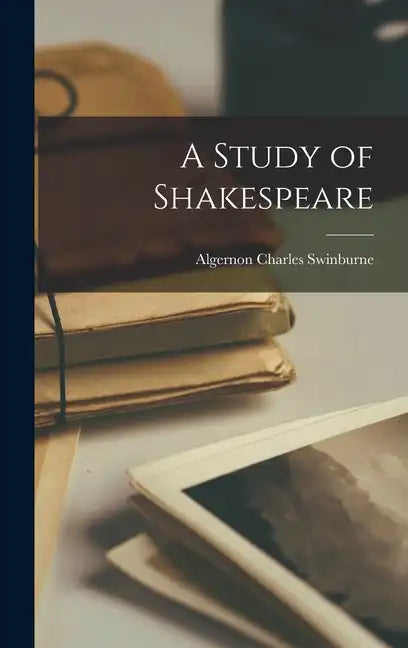 A Study of Shakespeare - Hardcover