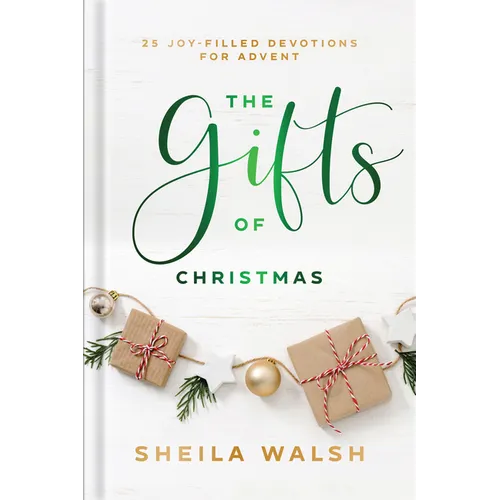 The Gifts of Christmas: 25 Joy-Filled Devotions for Advent - Hardcover