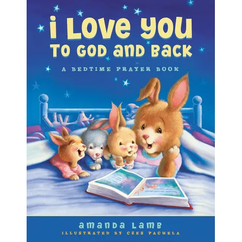 I Love You to God and Back - Hardcover