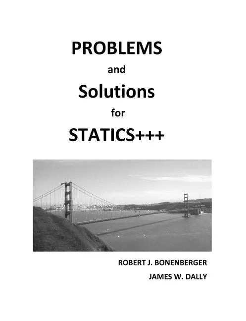 PROBLEMS and SOLUTIONS for STATICS+++ - Paperback