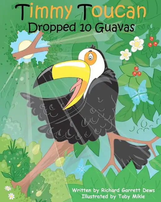 Timmy Toucan Dropped 10 Guavas - Paperback