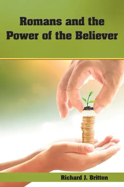 Romans and the Power of the Believer - Paperback