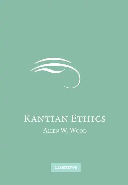 Kantian Ethics - Hardcover