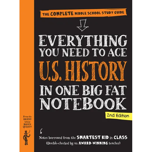 Everything You Need to Ace U.S. History in One Big Fat Notebook, 2nd Edition: The Complete Middle School Study Guide - Paperback