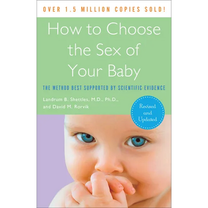 How to Choose the Sex of Your Baby: Fully revised and updated - Paperback