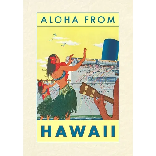 Vintage Lined Notebook Aloha from Hawaii, Hawaiian Girls Greeting Cruise Ship - Paperback
