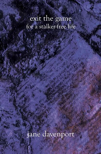 Exit The Game: For a Stalker-Free Life - Paperback