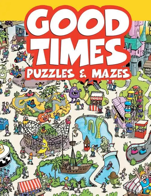Good Times Puzzles & Mazes - Paperback