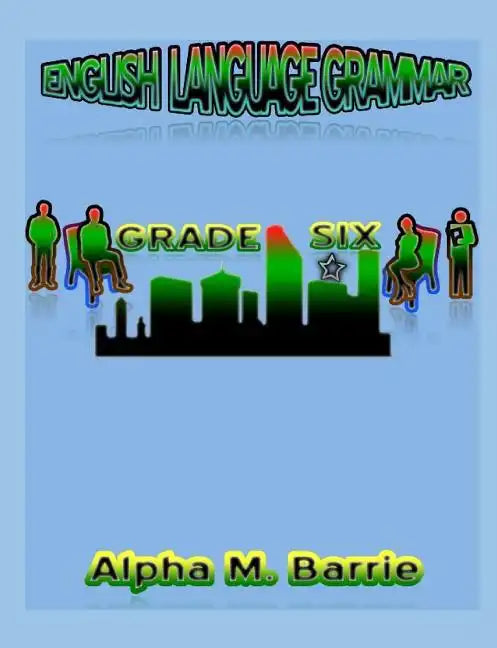 Englsih Langruage Grammar Grade Six - Paperback