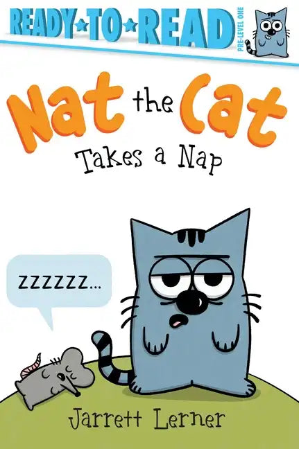 Nat the Cat Takes a Nap: Ready-To-Read Pre-Level 1 - Paperback