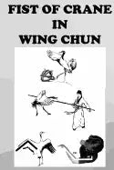 The crane fist in Wing Chun - Paperback