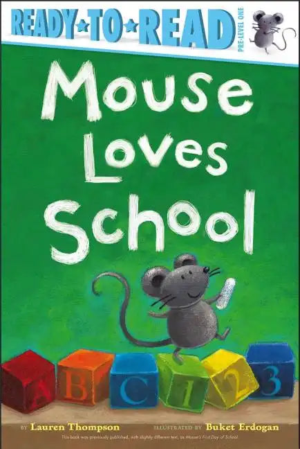 Mouse Loves School: Ready-To-Read Pre-Level 1 - Paperback