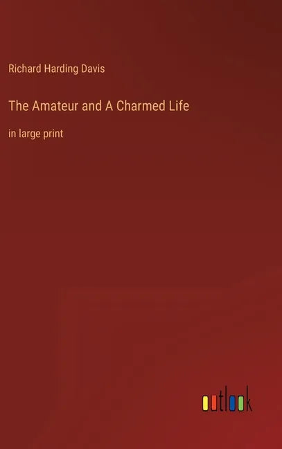 The Amateur and A Charmed Life: in large print - Hardcover