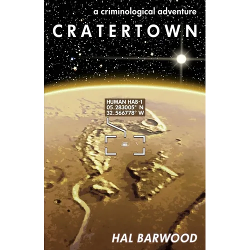 Cratertown: A Criminological Adventure - Paperback