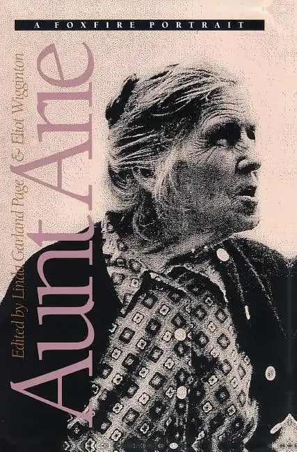 Aunt Arie: A Foxfire Portrait - Paperback