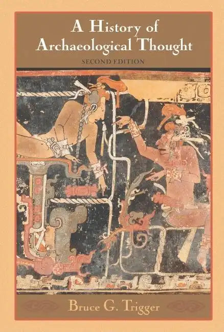 History Archaeological Thought 2ed - Paperback