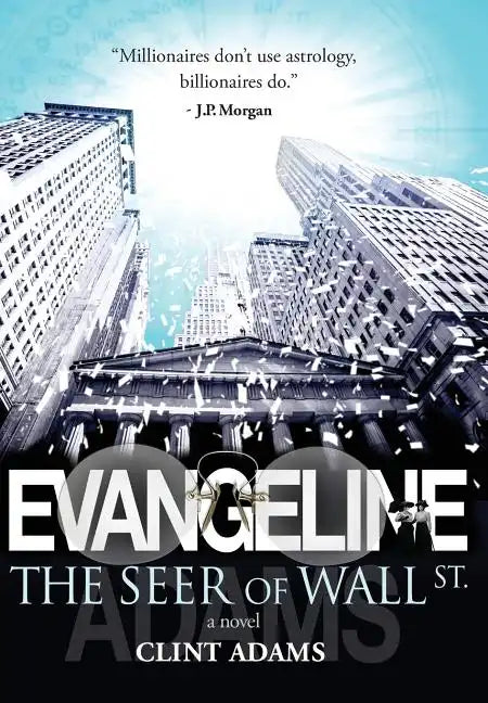 EVANGELINE The Seer of Wall St. - Hardcover