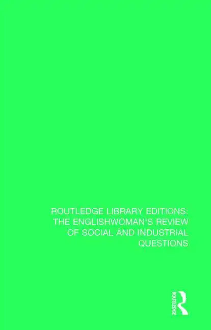 The Englishwoman's Review of Social and Industrial Questions: 1893 - Paperback