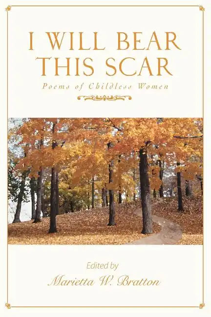 I Will Bear This Scar: Poems of Childless Women - Paperback