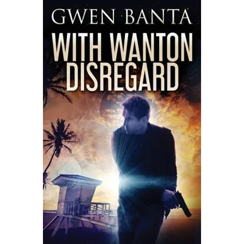With Wanton Disregard - Paperback