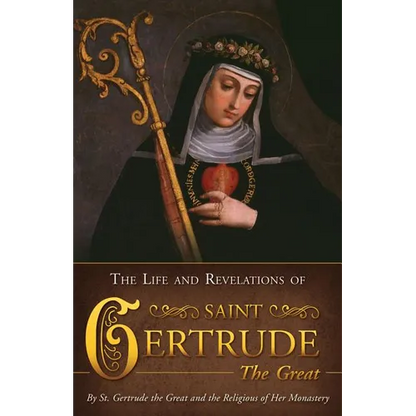 The Life and Revelations of Saint Gertrude the Great - Paperback