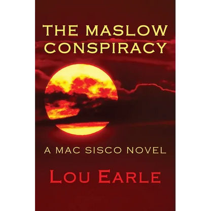The Maslow Conspiracy: A Mac Sisco Novel - Paperback