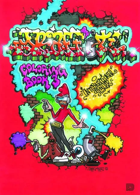 Graffiti Coloring Book 3: International Styles - Paperback