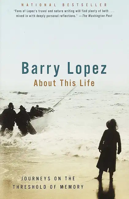 About This Life: Journeys on the Threshold of Memory - Paperback