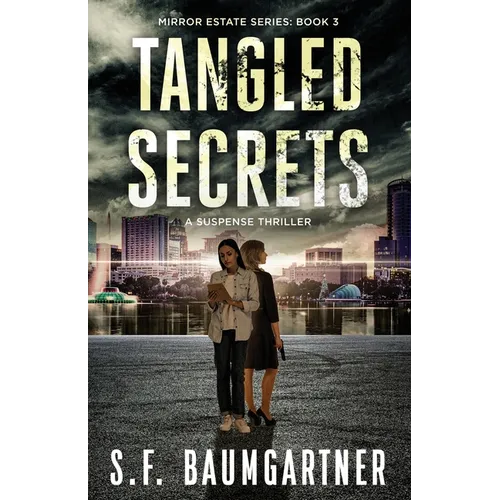 Tangled Secrets: A Suspense Thriller - Paperback