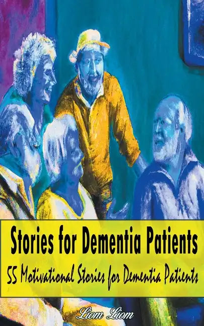 Stories for Dementia Patients - Paperback