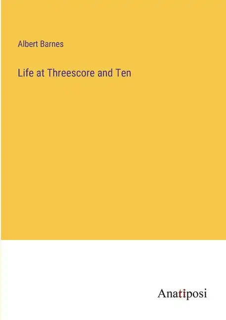 Life at Threescore and Ten - Paperback