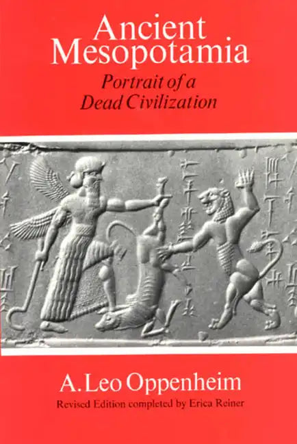 Ancient Mesopotamia: Portrait of a Dead Civilization - Paperback